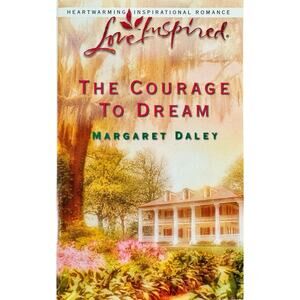 The Courage to Dream by Margaret Daley (Paperback)